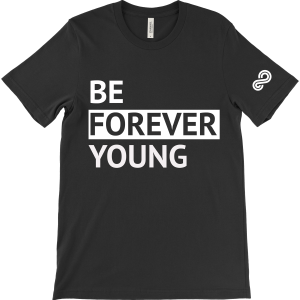 Be Forever Young Block Lettering - Unisex Shirt - Black - Front