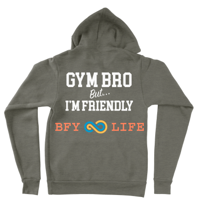 Picture of the back of a military green hoodie shirt saying "Gym bro but I'm friendly" with a BFY Life logo